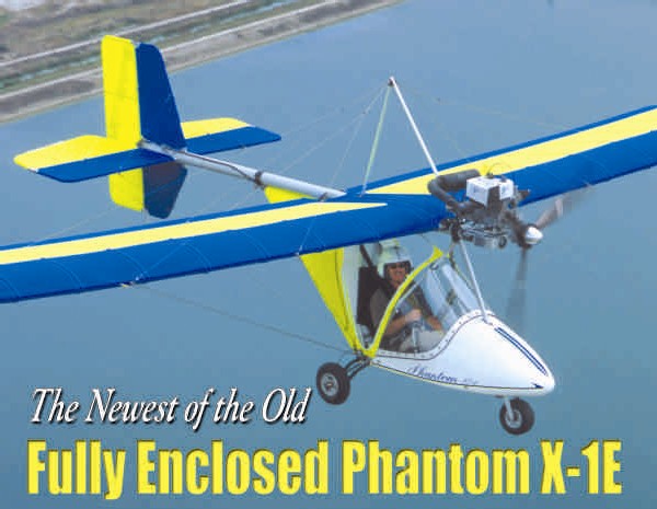 Ultralight April 2020 — Seventh in the Vintage Series: Ultralight Flight  Phantom 